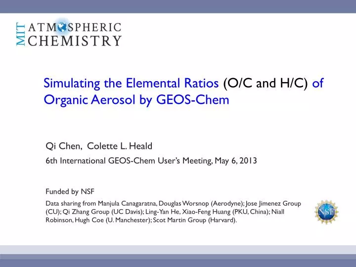 simulating the elemental ratios o c and h c of organic aerosol by geos chem