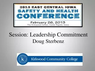 Session: Leadership Commitment Doug Sterbenz