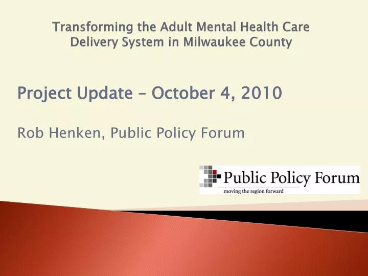 transforming the adult mental health care delivery system in milwaukee county