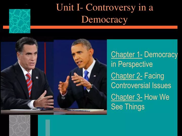 unit i controversy in a democracy