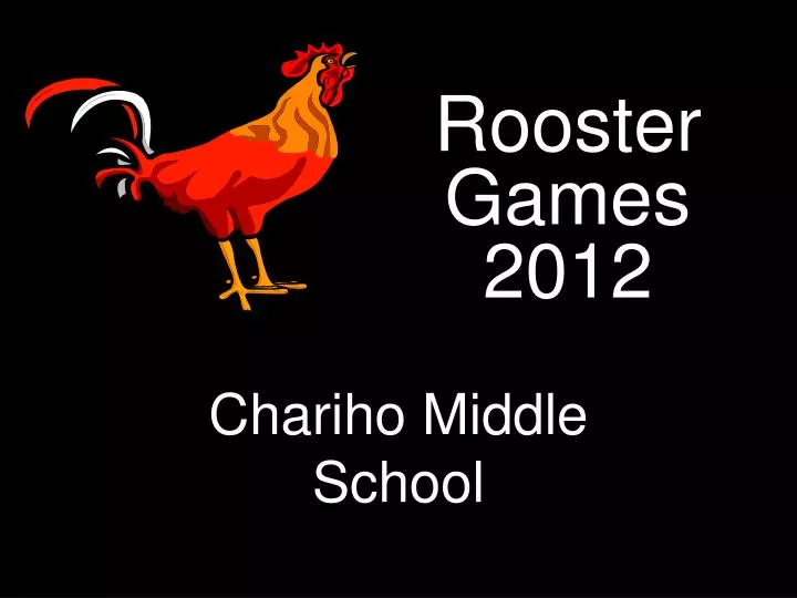 rooster games 2012