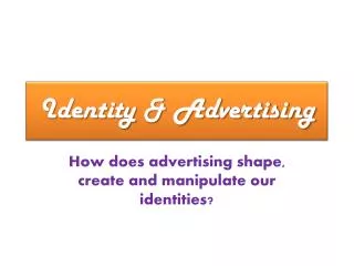 Identity &amp; Advertising
