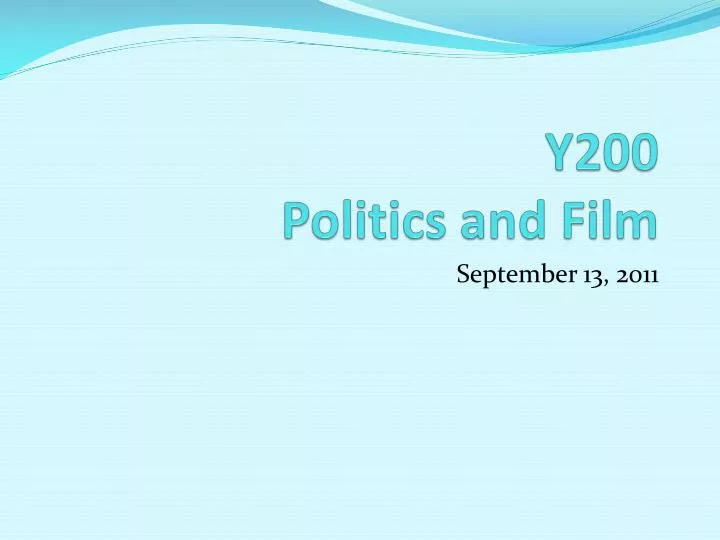 y200 politics and film