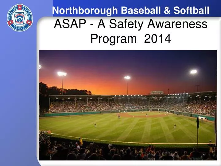 northborough baseball softball asap a safety awareness program 2014