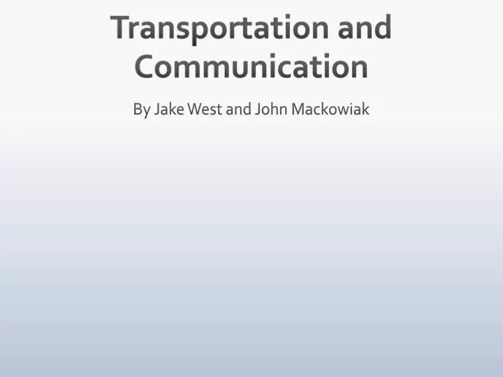 transportation and communication