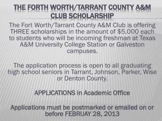 The Forth Worth/Tarrant County A&amp;M Club Scholarship