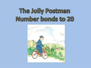 The Jolly Postman Number bonds to 20