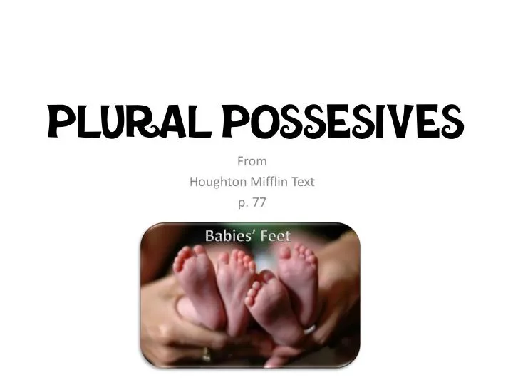 plural possesives