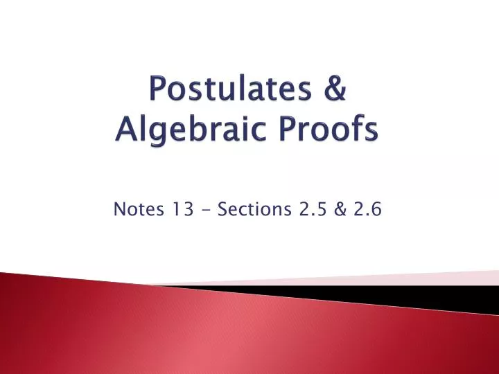 postulates algebraic proofs