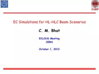 EC Simulations for HL-HLC Beam Scenarios