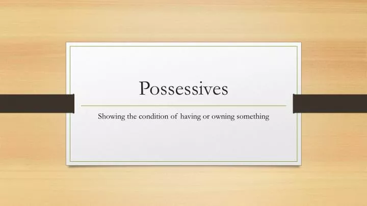 possessives