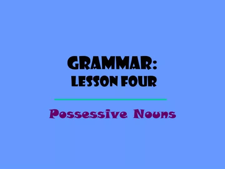 grammar lesson four