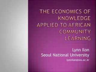 the economics of knowledge applied to african community learning