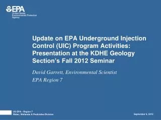David Garrett, Environmental Scientist EPA Region 7