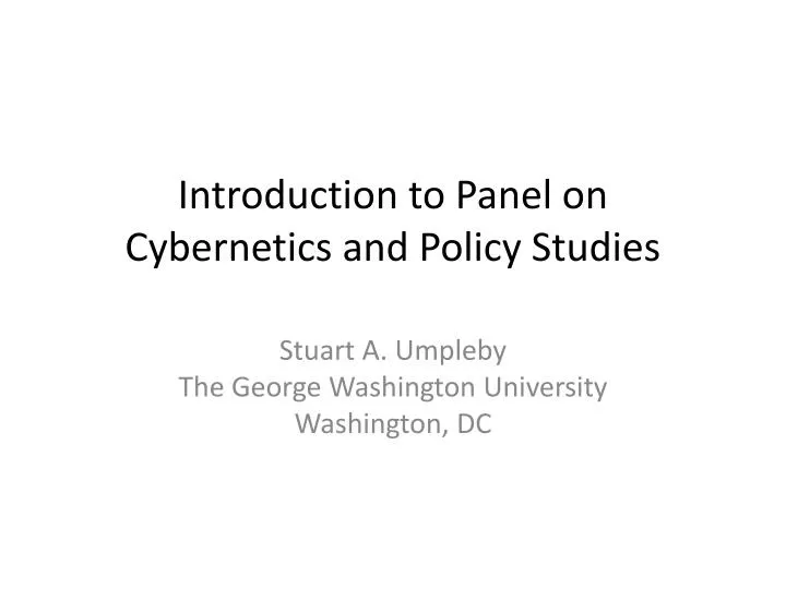 introduction to panel on cybernetics and policy studies