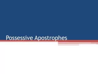 Possessive Apostrophes