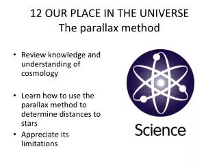 12 OUR PLACE IN THE UNIVERSE The parallax method