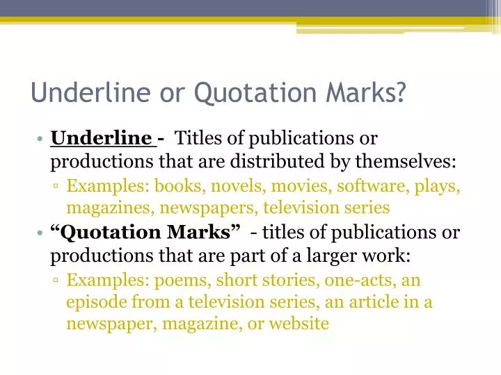 underline or quotation marks