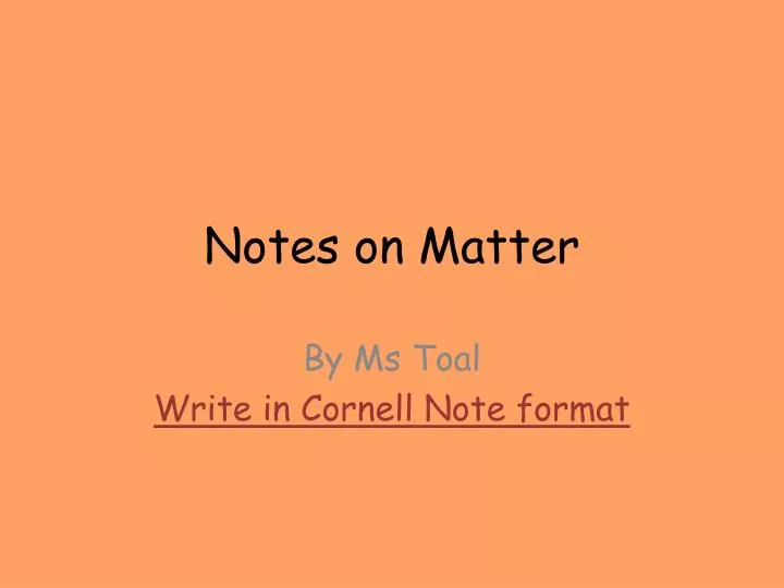 notes on matter