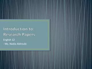 Introduction to: Research Papers