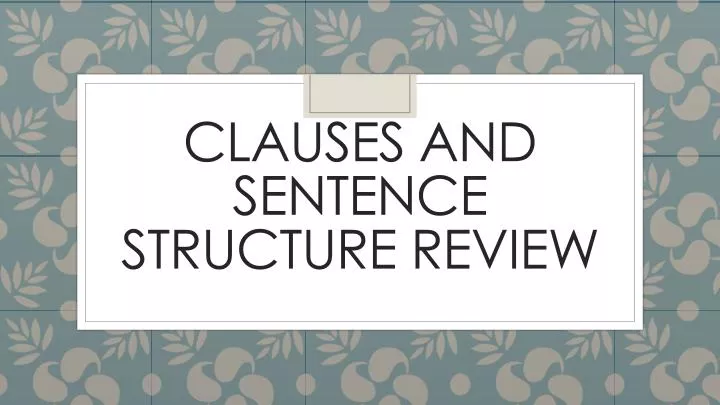 clauses and sentence structure review