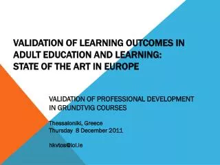Validation of Learning Outcomes in Adult Education and learning: State of the art in Europe