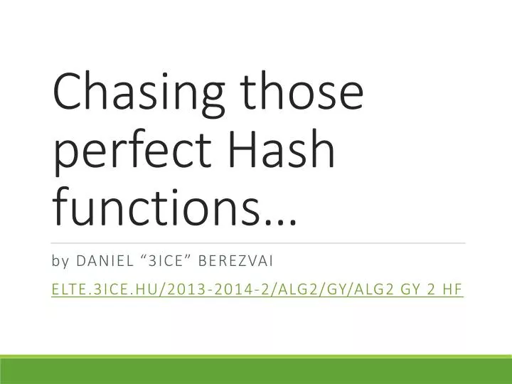chasing those perfect hash functions