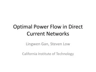 Optimal Power Flow in Direct Current Networks