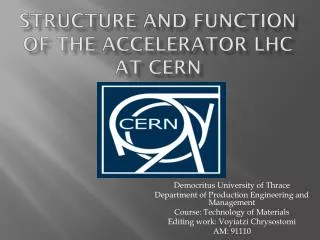 Structure and function of the accelerator LHC at CERN