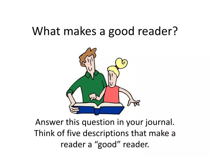 what makes a good reader