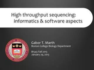 High throughput sequencing : 	informatics &amp; software aspects