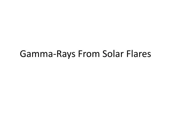 gamma rays from solar flares