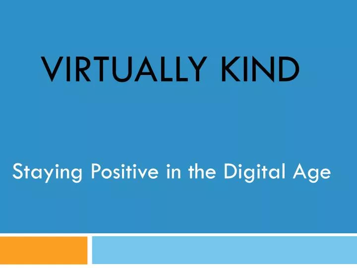 virtually kind