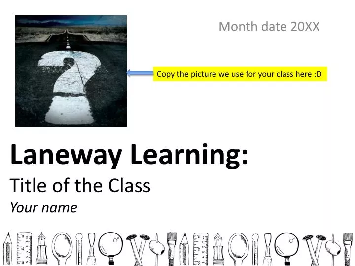 laneway learning title of the class your name
