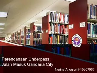 Perencanaan Underpass Jalan Masuk Gandaria City