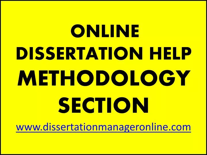 online dissertation help methodology section www dissertationmanageronline com