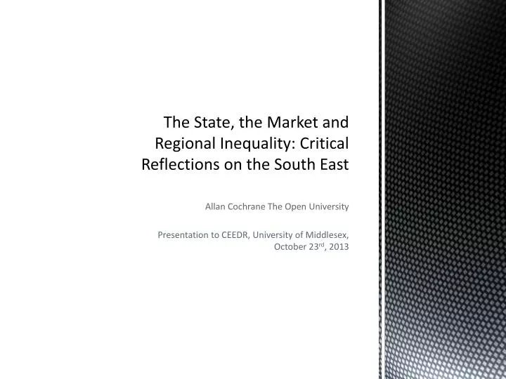 the state the market and regional inequality critical reflections on the south east
