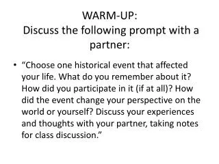 WARM-UP: Discuss the following prompt with a partner: