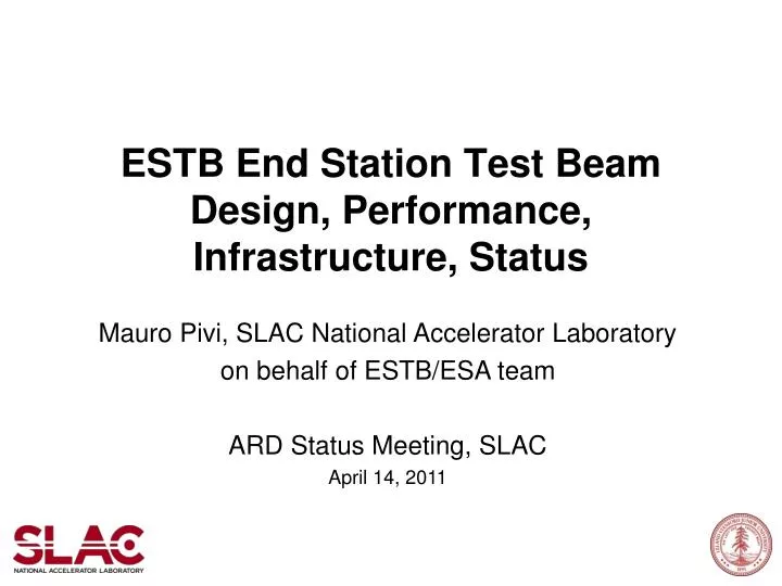 estb end station test beam design performance infrastructure status