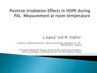 Positron Irradiation Effects in HDPE during PAL Measurement at room temperature