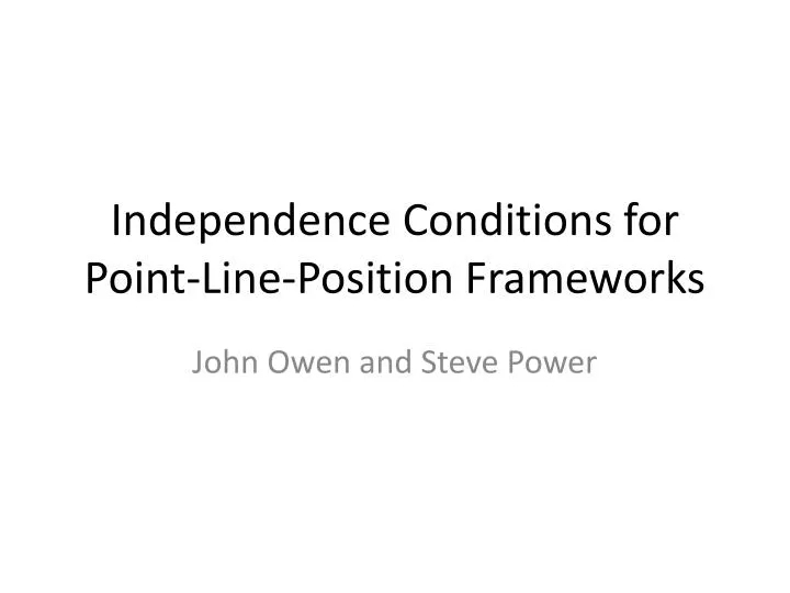 independence conditions for point line position frameworks