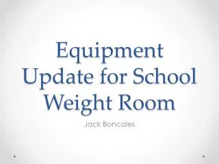Equipment Update for School Weight Room