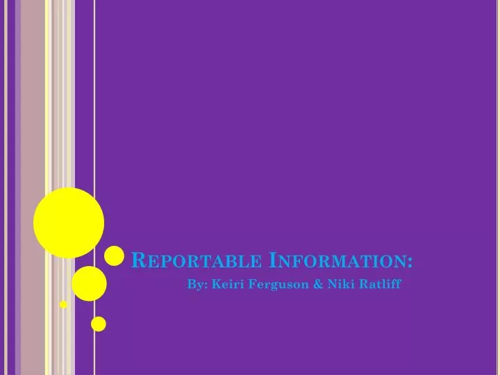 reportable information