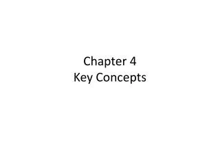Chapter 4 Key Concepts
