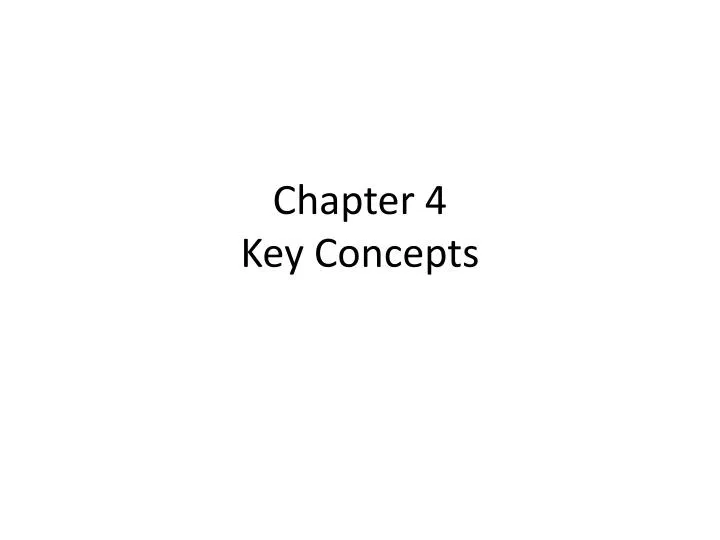 chapter 4 key concepts