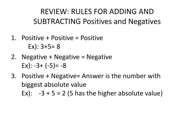 review rules for adding and subtracting positives and negatives