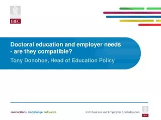 Doctoral education and employer needs - are they compatible?