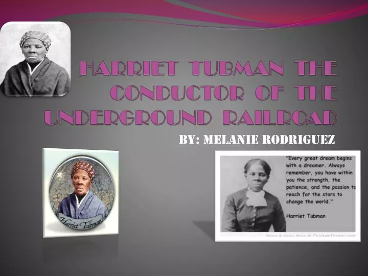 harriet tubman the conductor of the underground railroad