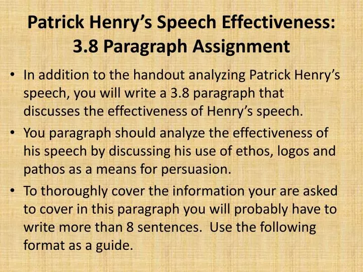 patrick henry s speech effectiveness 3 8 paragraph assignment