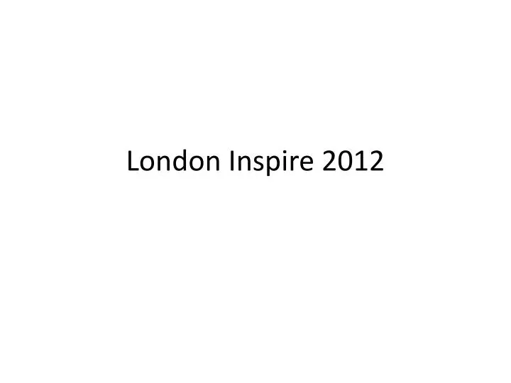 london inspire 2012